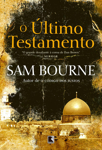 O último testamento, de Bourne, Sam. Editora Record Ltda., capa mole em português, 2008