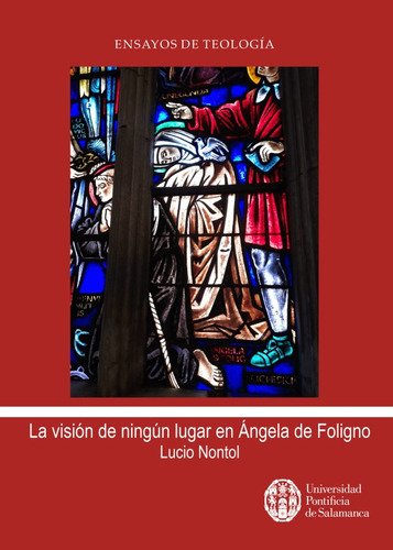 La Visión De Ningún Lugar En Ángela De Foligno -   - *