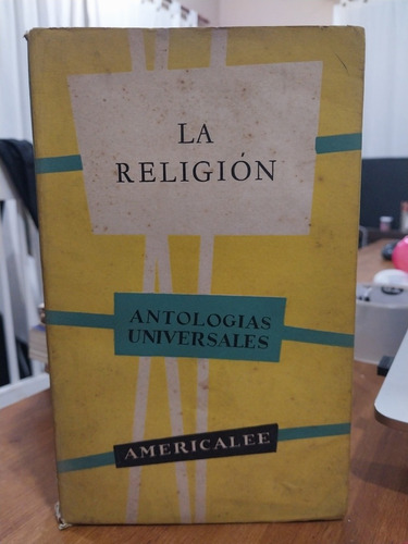 Antologías Universales. La Religión. Antonio G. Birlán