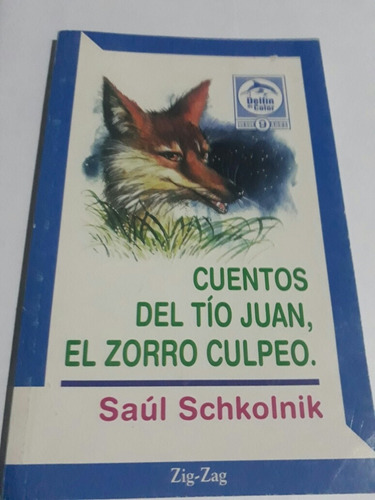 Libro Cuentos Del Tio Juan, El Zorro Culpeo