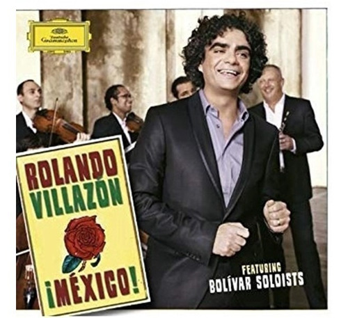 Cd Rolando Villazón - ¡méxico! - Hazaña. Solistas De Bolívar