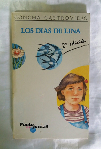 Los Dias De Lina Concha Castroviejo Libro Original Oferta 