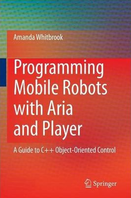 Libro Programming Mobile Robots With Aria And Player - Am...