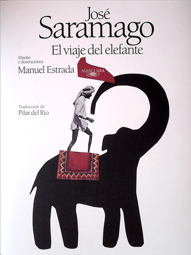 Viaje Del Elefante, El - Ilustrado - Saramago José