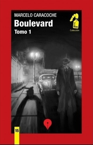 Libro Boulevard - Tomo 1 - Marcelo Caracoche