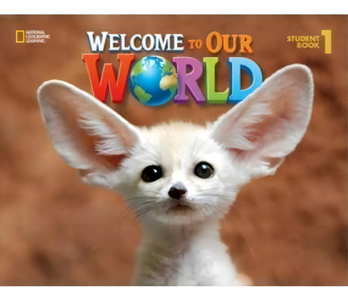 Welcome to Our World 1: Student Book + Student DVD, de Sullivan, Jill. Editorial Cengage Learning Edições Ltda., capa mole em inglês, 2014