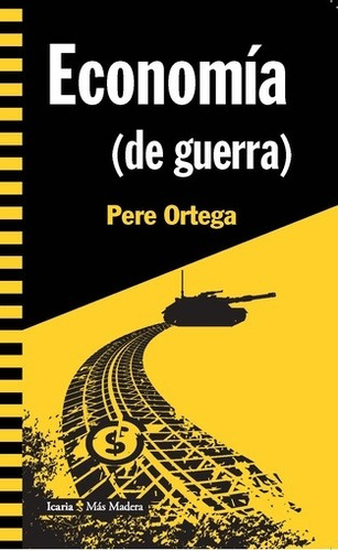 Economía De Guerra, Pere Ortega, Icaria