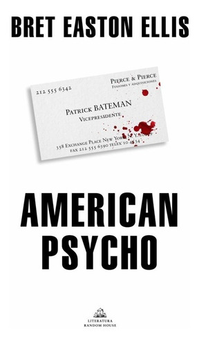 American Psycho - Bret Easton Ellis