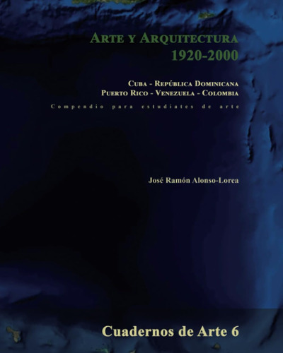 Libro: Arte Y Arquitectura Cuba - República Dominicana - Pue