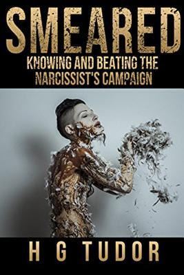 Libro Smeared : Knowing And Beating The Narcissist's Camp...