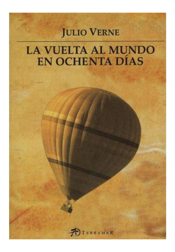 La Vuelta Al Mundo En Ochenta Dias Julio Verne Terramar Non