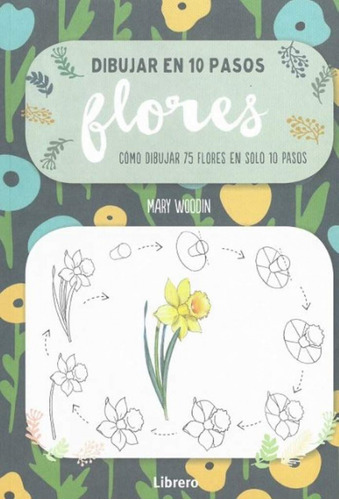 Libro Dibujar En 10 Pasos Flores -aa.vv