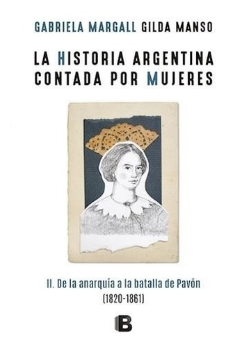 Historia Argentina Contada Por Mujeres 2 Gabriela Margall Ed