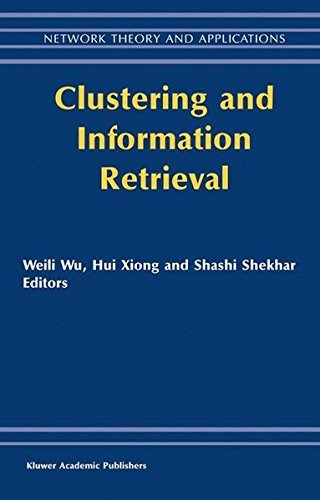 Clustering And Information Retrieval (network Theory And App