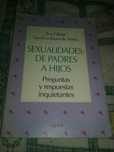 Sexualidades De Padres A Hijos Eva Giberti Lucía La Bruna 