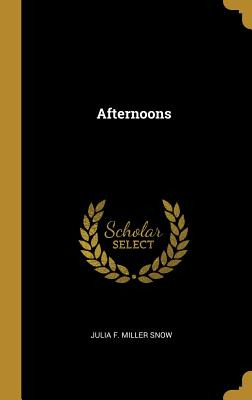 Libro Afternoons - F. Miller Snow, Julia