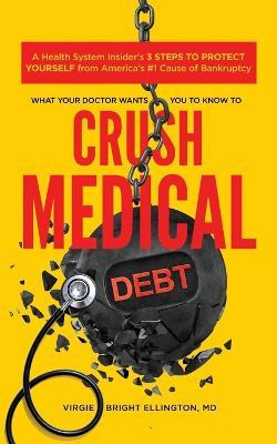 Libro What Your Doctor Wants You To Know To Crush Medical...