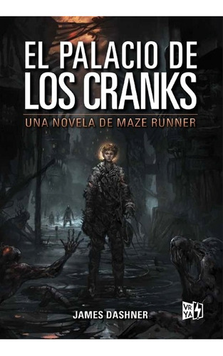 Maze Runner El Palacio De Los Cranks James Dashner Vr Ya Hon