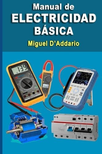 Libro : Manual De Electricidad Basica - D'addario, Miguel