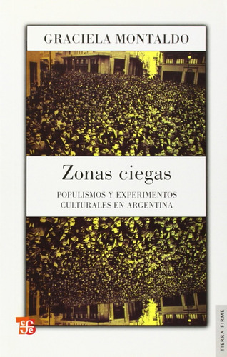 Zonas Ciegas (1aed Nuevo) Graciela Montaldo °