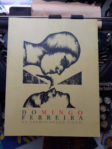 Domingo Ferreira - Xx Premio Pedro Figari