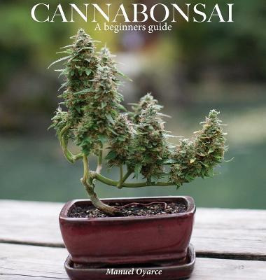 Libro Cannabonsai : : A Beginners Guide - Manuel Oyarce