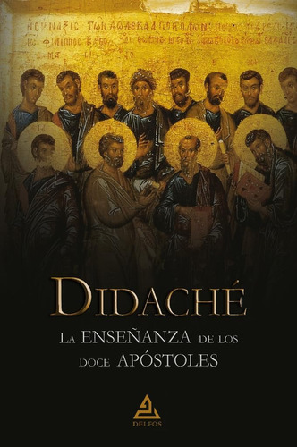 Libro: Didaché | La Enseñanza De Los Doce Apóstoles (spanish