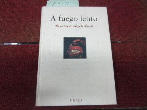 Angela Landa, A Fuego Lento, Ed. Nerea