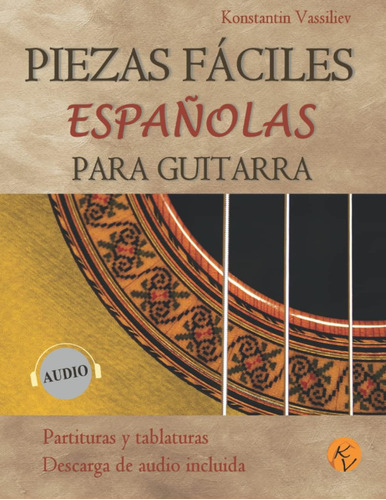 Libro: Piezas Fáciles Españolas Para Guitarra: Partituras Y 