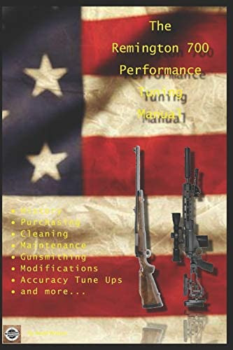 Libro: The Remington 700 Performance Tuning Manual: Tips For