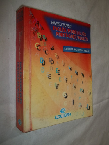 Livro Minidicionário Inglês Português Carolina Machado Mello