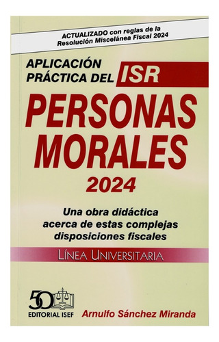 Aplicación Práctica Del Isr Personas Morales 2024 Isef