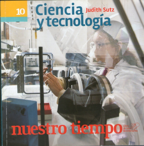 Nuestro Tiempo 10 - Ciencia Y Tecnología