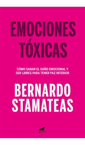 Emociones Toxicas - Bernardo Stamateas