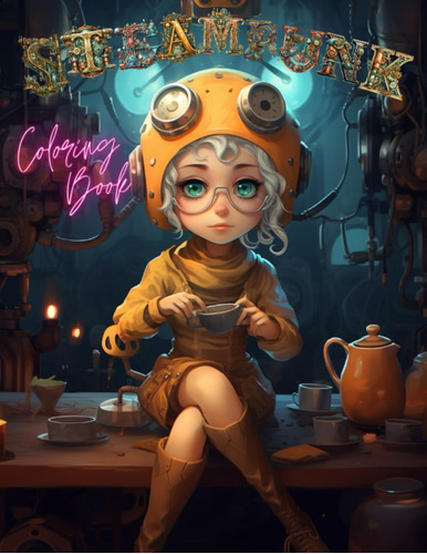 Libro: Steampunk Coloring Book, Girl With Tea: Kawaii Steamp