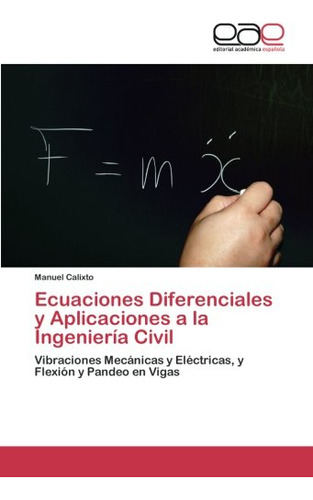 Ecuaciones Diferenciales Y Aplicaciones A La Ingenieria Civi