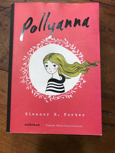 Livro Usado: Pollyanna. Eleanor H. Porter. 