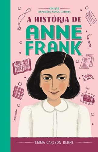 Libro A História De Anne Frank De Emma Carlson Berne Astral