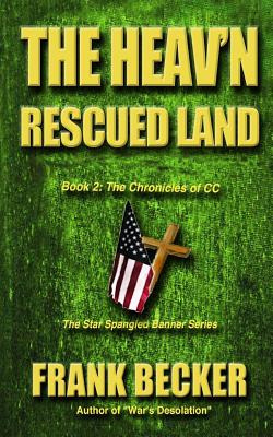 Libro The Heav'n Rescued Land - Becker, Frank