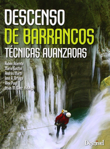 Descenso De Barrancos, De Ortega Becerril, José Antonio. Editorial Ediciones Desnivel En Español
