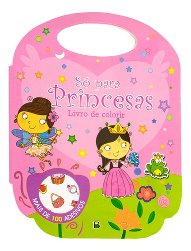 Livro De Colorir - So Para Princesas, De Bap Educare Pvt. Ltd. Infantil Editorial Brasileitura, Tapa Mole, Edición Livro De Colorir En Português, 20