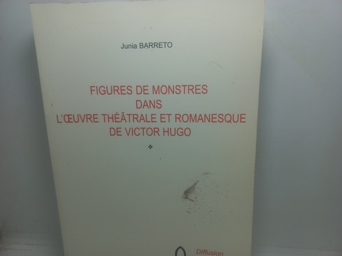 Livro - Figures De Monstres Dans L'oeuvre - C - 204