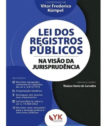 Lei Dos Registros Públicos Na Visão Da Jurisprudência, De Kümpel, Vitor Frederico. Editora Yk Editora, Capa Mole, Edição 1 Em Português, 2022