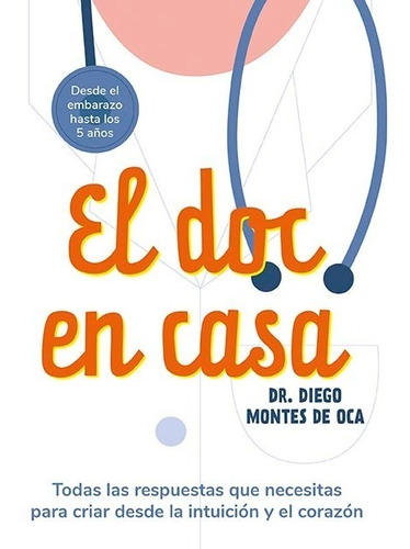 El Doc En Casa. Diego Montes De Oca. El Ateneo