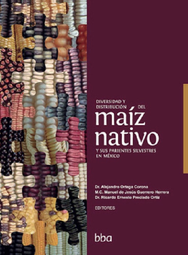 Diversidad Y Distribucion Del Maiz Nativo - Colpos