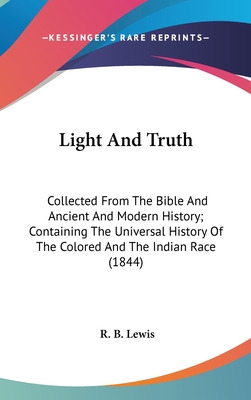Libro Light And Truth: Collected From The Bible And Ancie...
