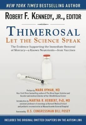 Thimerosal: Let The Science Speak : The Evidence Supporting