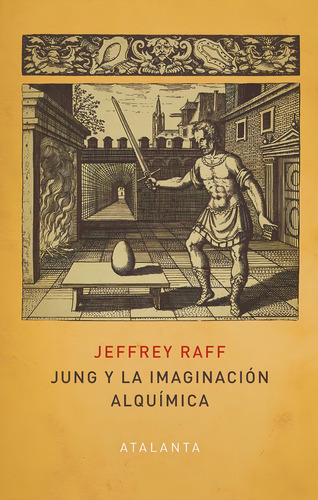 Jeffrey Raff Jung y la imaginación alquímica Editorial Atalanta