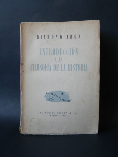 Introducción A La Filosofía De La Historia 1946 Raymond Aron