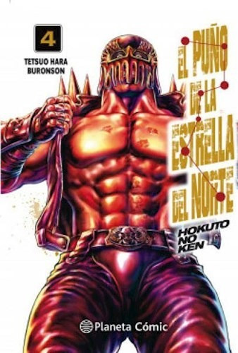 Manga: El Puño De La Estrella Del Norte 4 - Planeta Comic